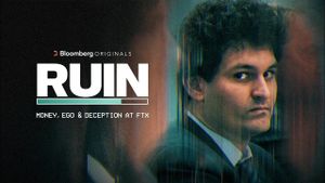 RUIN: Money, Ego and Deception at FTX's poster