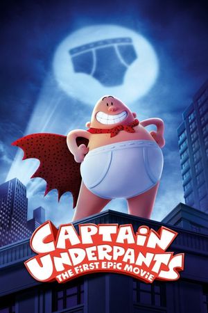 Captain Underpants: The First Epic Movie's poster image