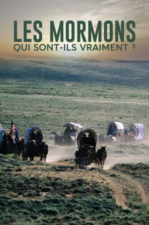 Les Mormons : Qui sont-ils vraiment ?'s poster