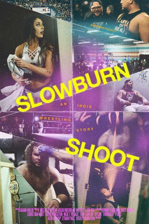 Slowburn Shoot: An Indie Wrestling Story's poster image
