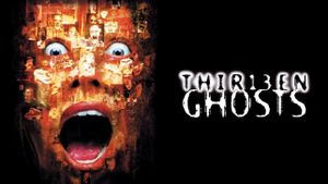 Thir13en Ghosts's poster