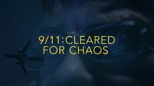 9/11: Cleared for Chaos's poster