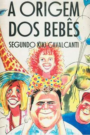 Babies Origins According to Kiki Cavalcanti's poster
