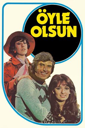 Öyle Olsun's poster