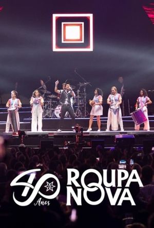 Roupa Nova 40 anos - Ao Vivo's poster image