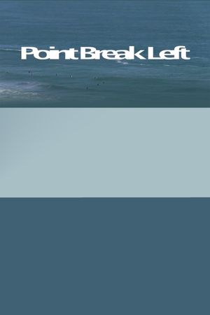 Point Break Left's poster