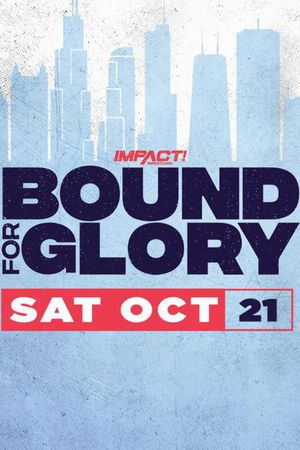 IMPACT Wrestling: Bound For Glory's poster