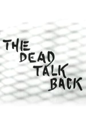 The Dead Talk Back's poster