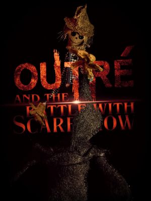 Outré and the Battle with Scarecrow's poster