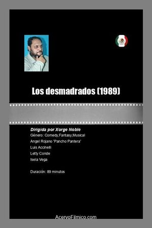 Los desmadrados's poster