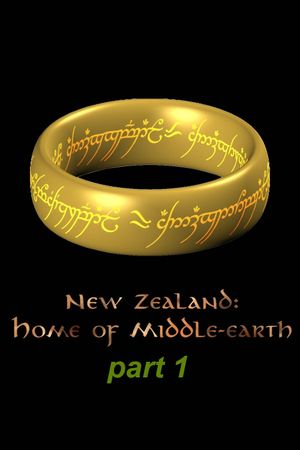 New Zealand - Home of Middle Earth - Part 1's poster
