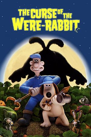 Wallace & Gromit: The Curse of the Were-Rabbit's poster