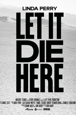 Linda Perry: Let It Die Here's poster