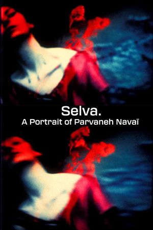 Selva. Un portrait de Parvaneh Navaï's poster