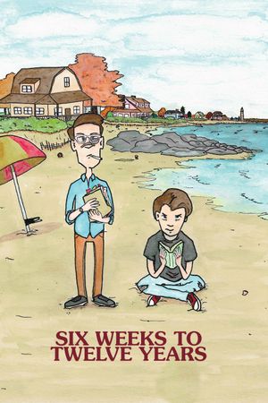 Six Weeks to Twelve Years's poster