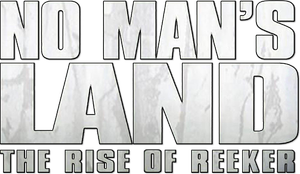 No Man's Land: The Rise of Reeker's poster