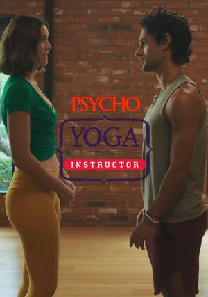 Psycho Yoga Instructor's poster