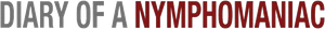 Diary of a Nymphomaniac's poster