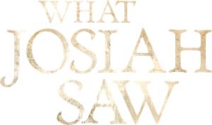 What Josiah Saw's poster