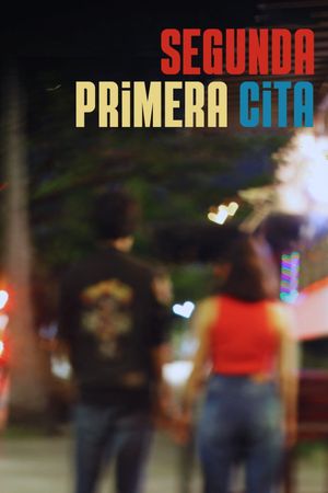 Segunda Primera Cita's poster