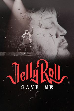 Jelly Roll: Save Me's poster image