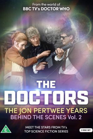 The Doctors: The Jon Pertwee Years Behind The Scenes Vol 2's poster
