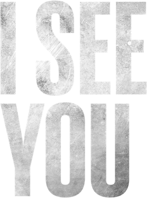 I See You's poster