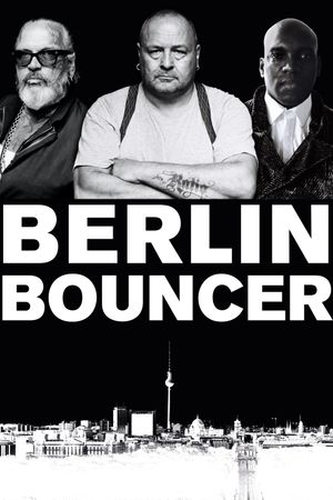 Berlin Bouncer's poster