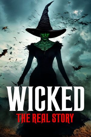 Wicked: The Real Story's poster