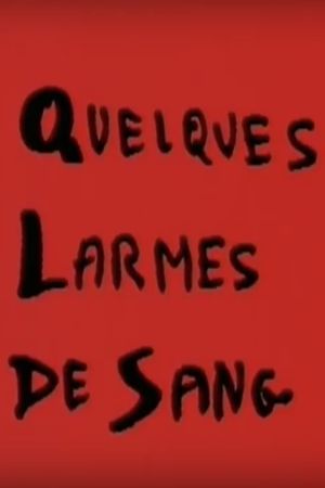 Quelques larmes de sang's poster
