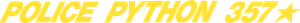Police Python 357's poster