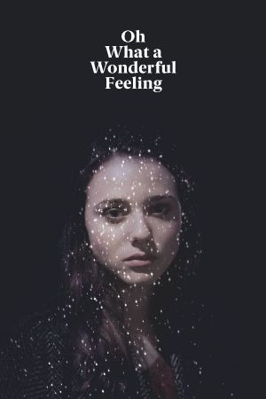 Oh What a Wonderful Feeling's poster