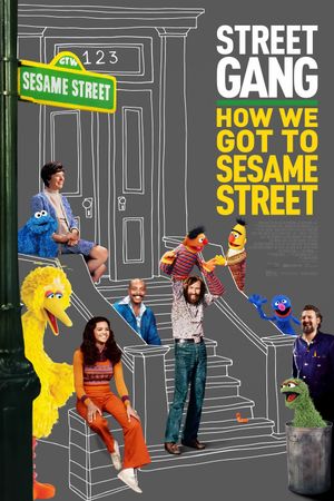 Street Gang: How We Got to Sesame Street's poster image