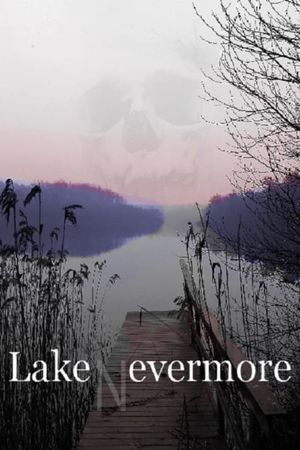 Lake Evermore's poster