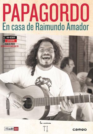 Papagordo. En casa de Raimundo Amador's poster