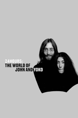 24 Hours: The World of John and Yoko's poster