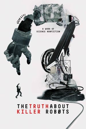 The Truth About Killer Robots's poster