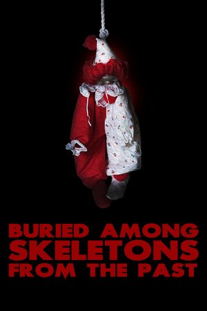 Buried Among Skeletons from the Past's poster