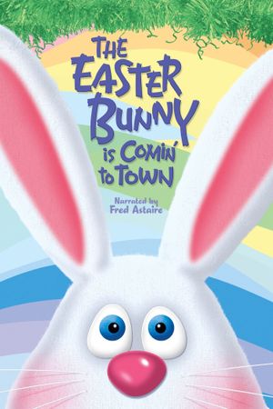 The Easter Bunny Is Comin' to Town's poster