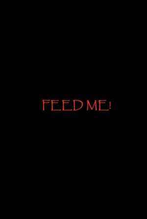 Feed Me!'s poster