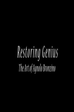 Restoring Genius: The Art of Agnolo Bronzino's poster image