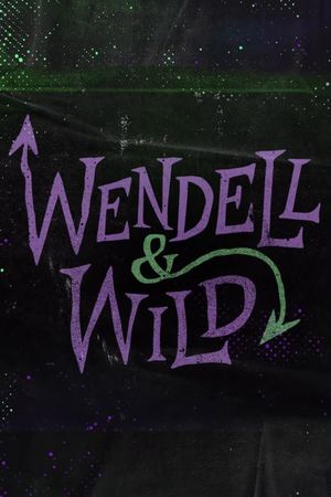 Wendell & Wild's poster