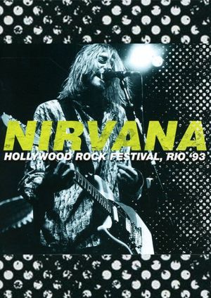 Nirvana Live at the Hollywood Rock Festival in Brazil's poster