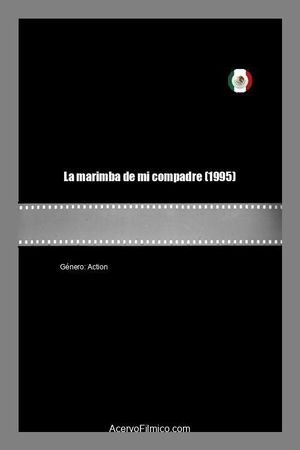 La marimba de mi compadre's poster