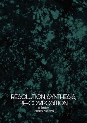 Resolution, Synthesis, Re-composition's poster