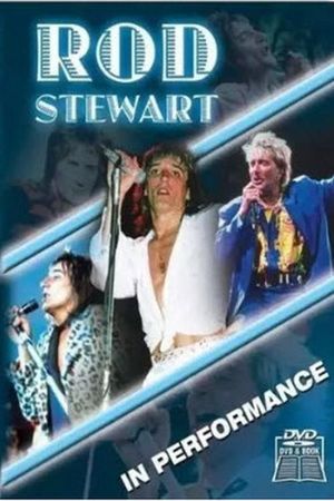 Rod Stewart: In Performance's poster