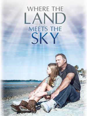 Where the Land Meets the Sky's poster