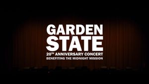 Garden State: The 20th Anniversary Concert's poster