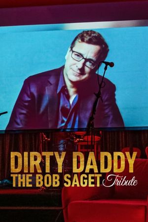 Dirty Daddy: The Bob Saget Tribute's poster