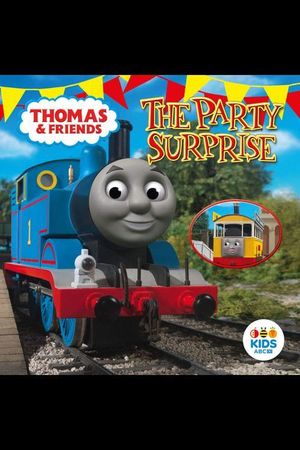 Thomas And Friends: The Party Surprise's poster